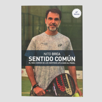 tienda de padel Madrid, tienda de padel online, tienda de padel españa, tienda de padel en linea, LIBRO SENTIDO COMUN NITO BREA